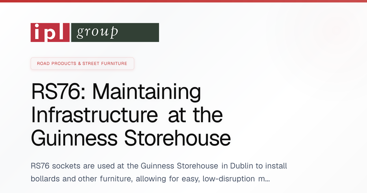 RS76: Maintaining Infrastructure at the Guinness Storehouse | Case ...